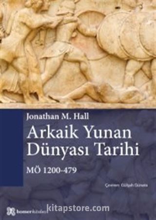 Arkaik Yunan Dünyası Tarihi MÖ 1200-479