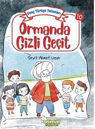 Genç Türkçe Yolcuları - Ormanda Gizli Geçit