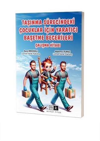 Taşınma Sürecindeki Çocuklar İçin Yaratıcı Başetme Becerileri Çalışma Kitabı