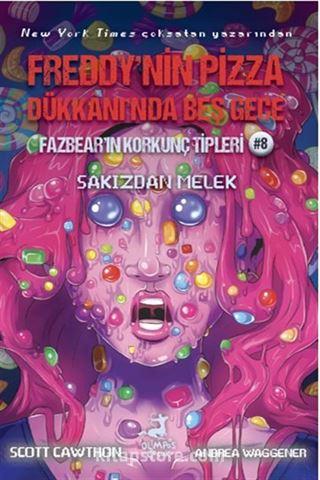 Freddy'nin Pizza Dükkani'nda Beş Gece Fazbear'in Korkunç Tipleri 8: Sakizdan Melek