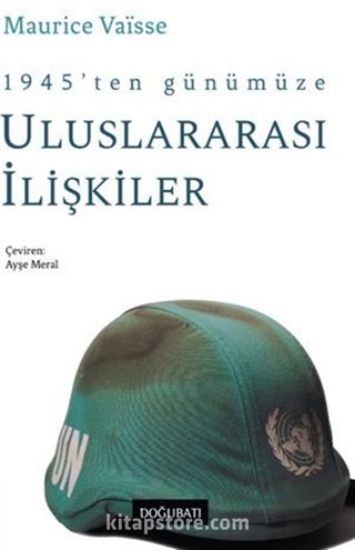 1945'ten Günümüze Uluslararası İlişkiler