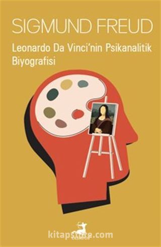 Leonardo Da Vinci'nin Psikanalitik Biyografisi