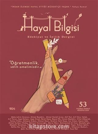 Hayal Bilgisi Edebiyat ve İyilik Dergisi / Hayal Bilgisi Dergisi Sayı: 53