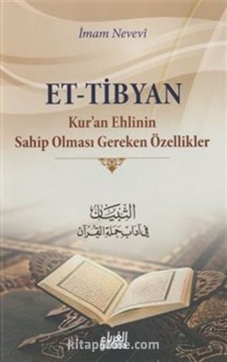 Et-Tibyan ;Kuran Ehlinin Sahip Olması Gereken Özellikler