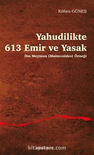 Yahudilikte 613 Emir ve Yasak İbn Meymun (Maimonides) Örneği