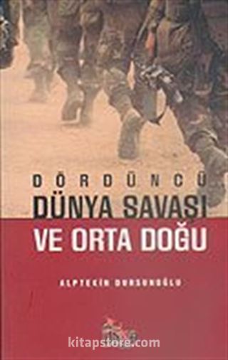 Dördüncü Dünya Savaşı ve Orta Doğu