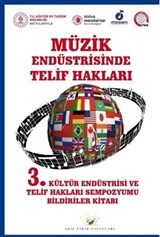 Müzik Endüstrisinde Telif Hakları / 3, Kültür Endüstri ve Telif Hakları Sempozyumu