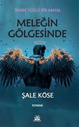 Meleğin Gölgesinde