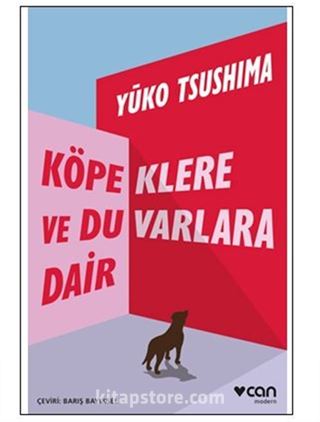 Köpeklere ve Duvarlara Dair