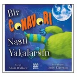 Bir Canavarı Nasıl Yakalarsın?