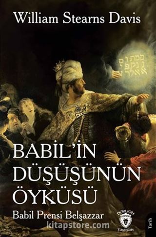 Babil'in Düşüşünün Öyküsü(Babil Prensi Belşazzar)