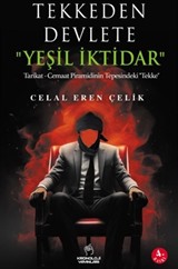 Tekkeden Devlete 'Yeşil İktidar'