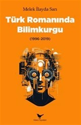 Türk Romanında Bilimkurgu (1996-2019)