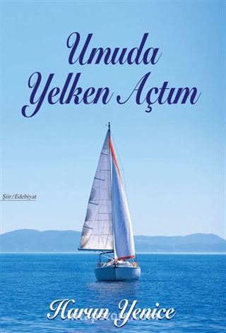 Umuda Yelken Açtım