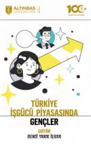 Türkiye İşgücü Piyasasında Gençler