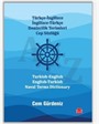 Türkçe-İngilizce İngilizce-Türkçe Denizcilik Terimleri Cep Sözlüğü / Turkish-English English-Turkish Naval Terms Dictionary