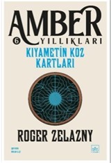 Kıyametin Koz Kartları / Amber Yıllıkları 6