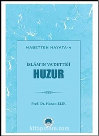 İslam'ın Va'dettiği Huzur