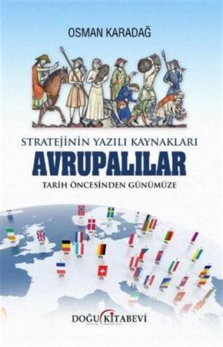 Stratejinin Yazılı Kaynakları/ AVRUPALILAR /Tarih Öncesinden Günümüze