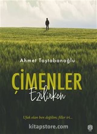 Çimenler Ezilirken