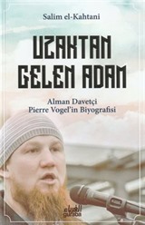 Uzaktan Gelen Adam;Alman Davetçi Pierre Vogelin Biyografisi