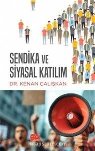 Sendika ve Siyasal Katılım