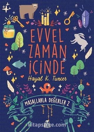 Evvel Zaman İçinde / Masallarla Değerler 2