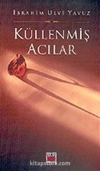 Küllenmiş Acılar