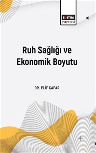 Ruh Sağlığı ve Ekonomik Boyutu