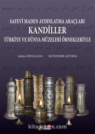 Safevi Maden Aydınlatma Araçları Kandiller