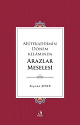 Mütekaddimîn Dönem Kelamında Arazlar Meselesi