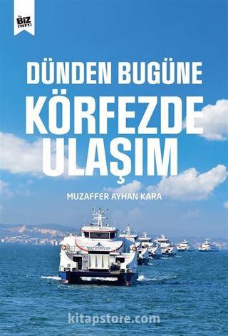 Dünden Bugüne Körfezde Ulaşım