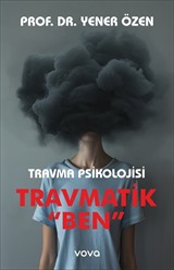 Travma Psikolojisi Travmatik Ben