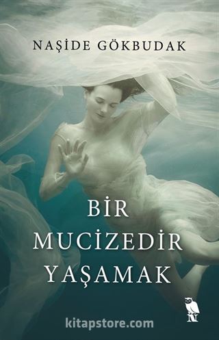 Bir Mucizedir Yaşamak