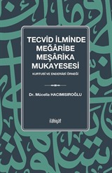 Tecvid İlminde Meğaribe-Meşarika Mukayesesi