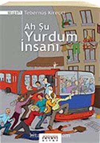 Ah Şu Yurdum İnsanı