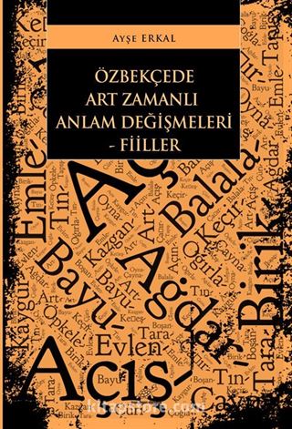 Özbekçede Art Zamanlı Anlam Değişmeleri - Fiiller