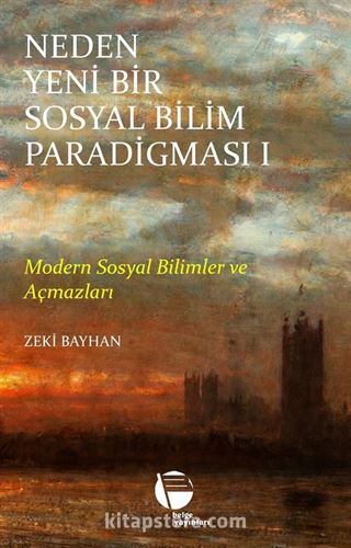 Neden Yeni Bir Sosyal Bilim Paradigması (1. Cilt)