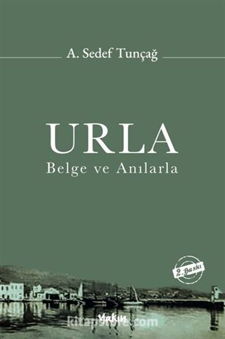 Urla, Belge ve Anılarla