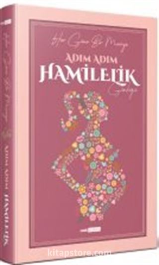 Adım Adım Hamilelik Günlüğü (Ciltli)