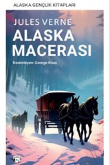 Alaska Macerası