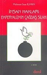 Emperyalizmin Çağdaş Silahı İnsan Hakları