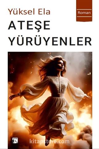 Ateşe Yürüyenler