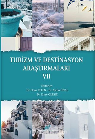 Turizm Ve Destinasyon Araştırmaları VII