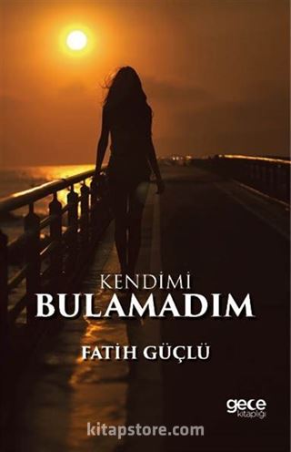 Kendimi Bulamadım