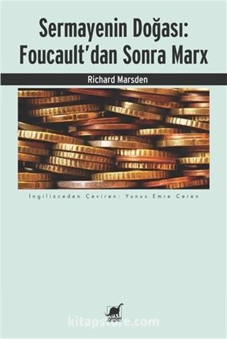 Sermayenin Doğası: Foucault'dan Sonra Marx