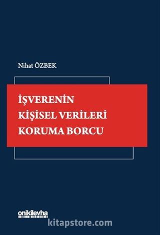 İşverenin Kişisel Verileri Koruma Borcu