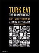 Türk Evi / Gözlemler Yorumlar