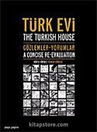 Türk Evi / Gözlemler Yorumlar