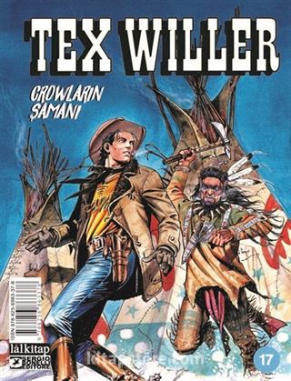 Tex Willer Sayı 17 / Crowların Şamanı